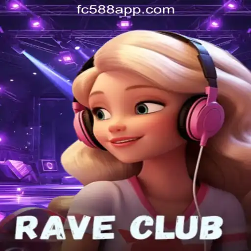 Discover the Exciting World of RaveClub with FC588.com Oficial Slots Brasil #1